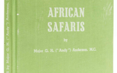 Africa.- Anderson (Major G.H.) African Safaris, first edition, Nairobi, Nakuru Press, 1946.
