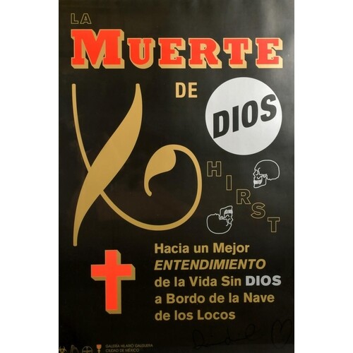 A signed Damien Hirst poster, 'La Muerte de Dios', 32" x 22"...