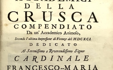 [ACCADEMIA DELLA CRUSCA] - Vocabolario degli accademici della Crusca. Venezia: Lorenzo Basegio, 1705. 2 volumi, 4to (221x154mm). Occhielli, fregio xilografico…