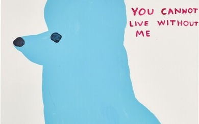 DAVID SHRIGLEY | I CANNOT LIVE WITHOUT YOU
