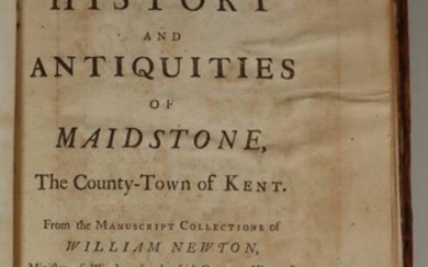 William Newton - "The History and Antiquities of Maidstone,...