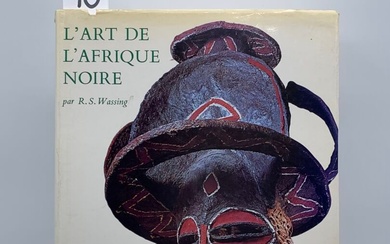 10 [HISTOIRE DE L'ART, ART AFRICAIN] R. S. Wassing, L'art de l'Afrique noire, Photos Édition...