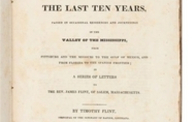 * FLINT, Timothy (1780-1840). Recollections of the Last Ten Years. Boston: Cummings, Hilliard and Company, 1826.