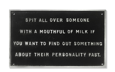 JENNY HOLZER (B. 1950), Selection from the Survival Series (Spit all over someone...)