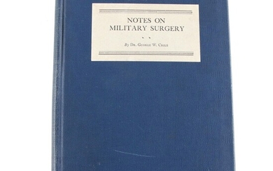 Signed First Edition "Notes on Military Surgery" by Dr. George W. Crile, 1924