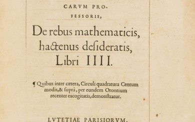 Mathematics.- Fine (Oronce) De rebus mathematicis, hactenus desideratis, Libri IIII, first edition, Paris, Ex officina Michaelis Vascosani, 1556.