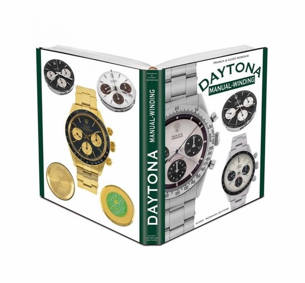 Rolex - DAYTONA MANUAL WINDING book by Guido Mondani - Unisex - 2011-present