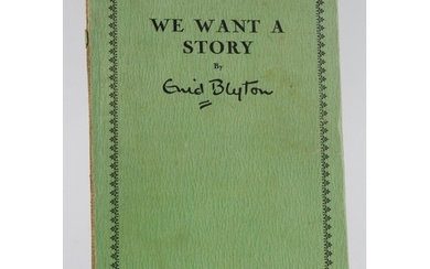 Blyton (Enid). Signed copy of We Want A Story, by Enid Blyto...