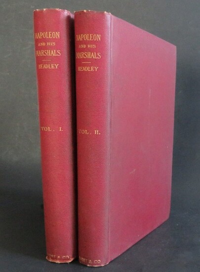 Headley, Napoleon and His Marshals 2vol. Ed. 1890s