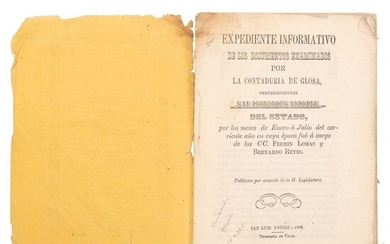 Reyes, Bernardo - Lomas, Fermín. Expediente Informativo de los Documentos Examinados por la Contaduría de Glosa. S. L. Potosí, 1868. 1
