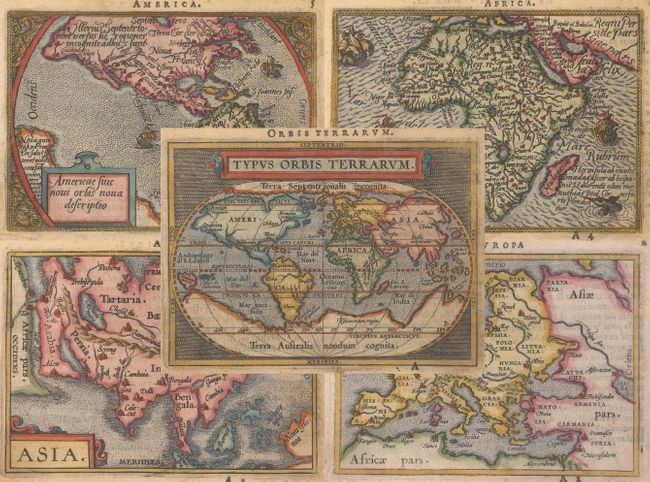 Matching Set of Miniature Ortelius Maps, "[Lot of 5] Typus Orbis Terrarum [and] Americae sive Novi Orbis Nova Descriptio [and] Africae Tabula Nova [and] Asia [and] Europa", Ortelius/Galle