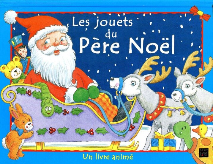 Santa's toys. An animated book. - S. l.: Hachette Livre,...