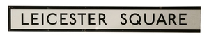 A LEICESTER SQUARE TUBE SIGN