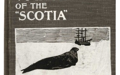 Brown, Mossman, Pirie. The Voyage of the "Scotia", 1st edition, inscribed, 1906