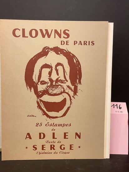 ADLEN.- SERGE. Clowns de Paris. 25 estampes de Adlen. Texte de Serge, l'historien du cirque....