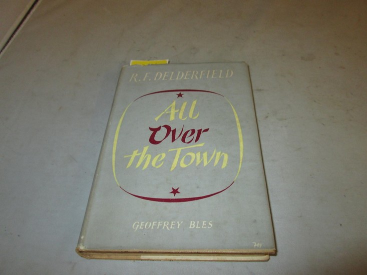 "All over the town" by R F Delderfield. Hardback bound in ye...