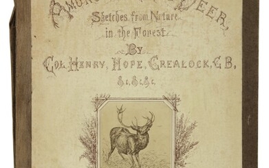 CREALOCK, HENRY HOPE | Among the Red Deer, Sketches from Nature in the Forest. London: George Hogarth Turner, [N.D. ca. 1870]