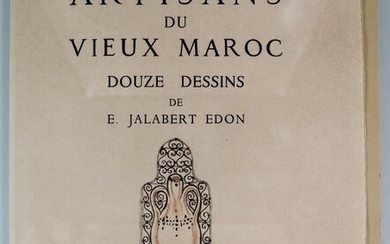 Elian Jalabert Edon - "Artisans du Vieux Maroc", Limited...