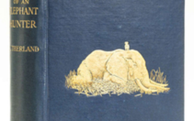 Africa.- Big Game.- Sutherland (James) The Adventures of an Elephant Hunter, first edition, 1912.