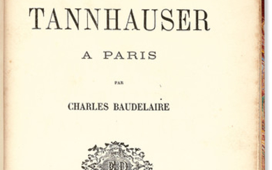 BAUDELAIRE, Charles (1821-1867). Richard Wagner et Tannhauser à Paris. Paris, Dentu, 1861.