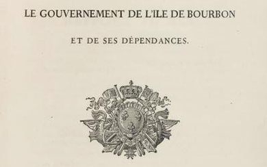 Ordonnance du Roi concernant le gouvernement de l Île de Bourbon et de ses dépendances [précédée d un rapport du comte de Chabrol de Crouzol, ministre de la Marine et des Colonies, au roi, à Saint-Cloud, le 21 août 1825].