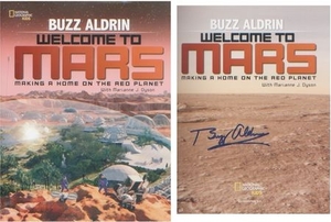 Apollo 11 Buzz Aldrin. Hardback edition of Aldrin's book 'Welcome to Mars'. Good Condition. All signed pieces come with...