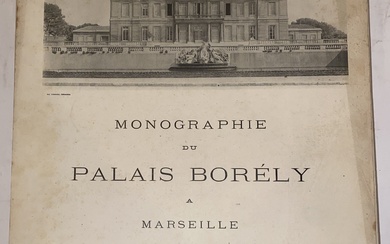 [Architecture - Marseille] Monographie du Palais Borély à Marseille. Décorations intérieures et extérieures, sculptures et...