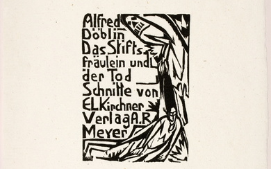 Ernst Ludwig Kirchner. Alfred Döblin. Das Stiftsfräulein und der Tod.