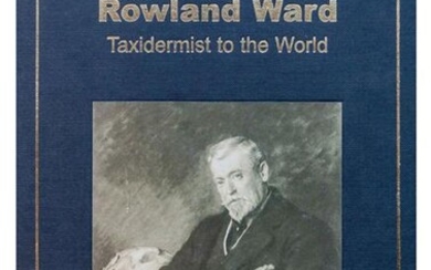 Natural History Book: Rowland Ward Taxidermist to the World, by...