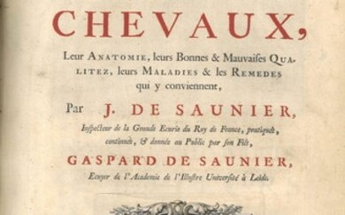 SAUNIER (Jean et Gaspard de). La Parfaite connoissance des chevaux. Imprimé pour l'auteur [...] et...