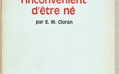 CIORAN, Emil De l’inconvénient d’être né. Paris Gallimard, "Les Essais" (30/10/1973) In-8°. Br., couv. bleu...