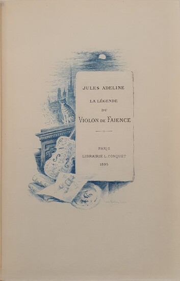 ADELINE (Jules). La Légende du violon de faïence. Paris, L. Conquet, 1895. In-8, maroquin orangé,...