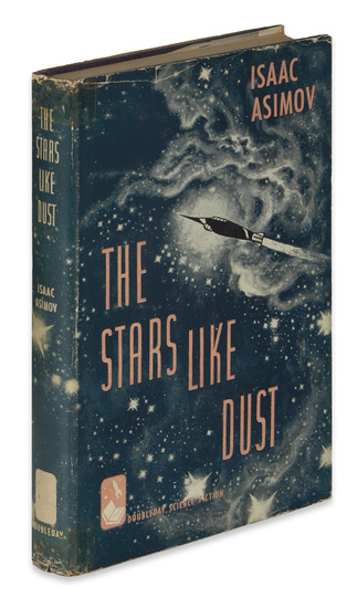 ASIMOV, ISAAC. The Stars, Like Dust. 8vo, publisher's navy cloth, few faint stains;...