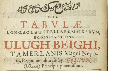 BEG, ULUGH | TABULAE LONG AC LAT. STELLARUM FIXARUM EX OBSERVATIONE. OXFORD, 1665. FIRST EDITION IN PERSIAN.