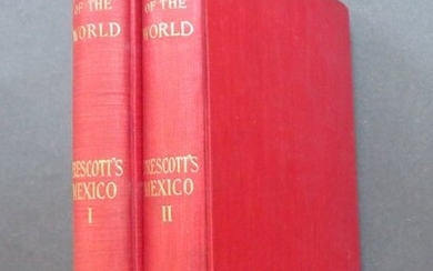 Prescott, History Conquest of Mexico, 2vol.Ed. 1898 ill