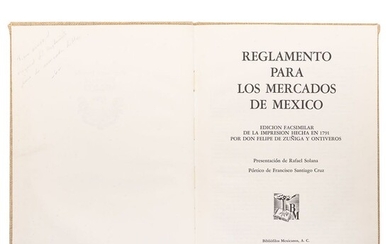 Zúñiga y Ontiveros, Felipe - Conde de Revillagigedo. Reglamento para los Mercados de México. México: Bibliófilos Mexicanos, 1976