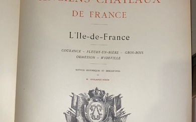 [Architecture - Ile de France] Ensemble de 4 albums in-folio, en feuilles des Anciens Châteaux...