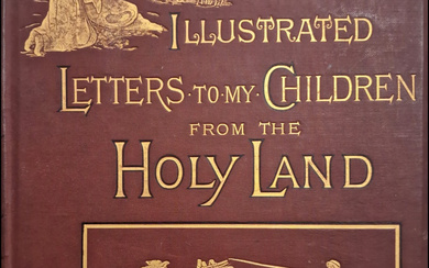 Illustrated Letters from a Tour of the Holy Land, the...