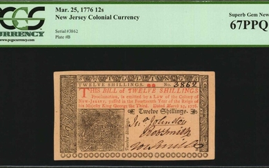 NJ-179. New Jersey. March 25, 1776. 12 Shillings. PCGS Currency Superb Gem New 67 PPQ.