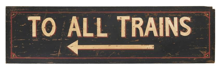 PAINTED WOODEN "TO ALL TRAINS" SIGN 20th Century Height
