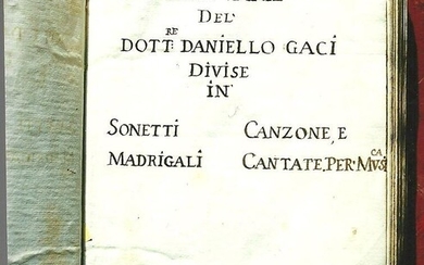 POESIE VARIE DEL DOTT.RE DANIELLO GACI DIVISE IN SONETTI, MADRIGALI, CANZONE E CANTATE PER MUSICA. IN CASTIGLION FIORENTINO L' ANNO 1715
