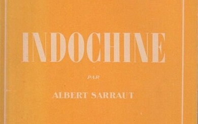 1930 SARRAUT (Albert), Indochine, images...