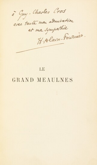ALAIN-FOURNIER, Le grand Meaulnes, 1913. Rel. Huser. Edition originale, avec envoi a.s. à Guy-Charles Cros