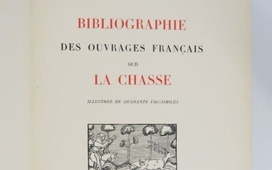 THIEBAUD (Jules). Bibliographie des ouvrages français sur la chasse. Illustrée de quarante fac-similés. Paris, Nourry,...