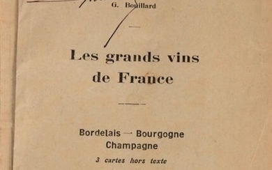 BOUILLARD (G.), Les grands vins de France,...