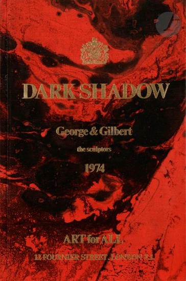 GILBERT & GEORGE Dark Shadow. George & Gilbert. Th…