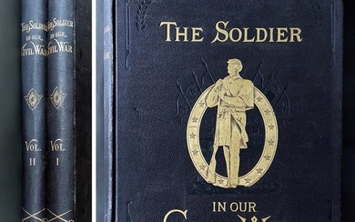 The Soldier in Our Civil War: a Pictorial History of the Conflict, 1861-1865. A rare complete set