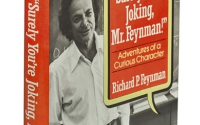 FEYNMAN, RICHARD P. | "SURELY YOU'RE JOKING MR. FEYNMAN". FIRST EDITION, SIGNED BY FEYNMAN.