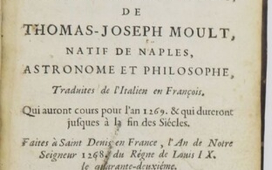 MOULT (Thomas Joseph). Prophéties perpétuelles très-curieuses et très-certaines de Thomas-Joseph Moult, natif de Naples, astronome...