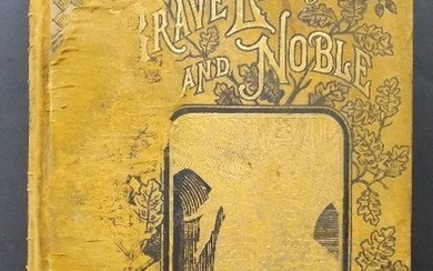 Mateaux, Brave Lives and Noble, 1stEd.1883 illustrated